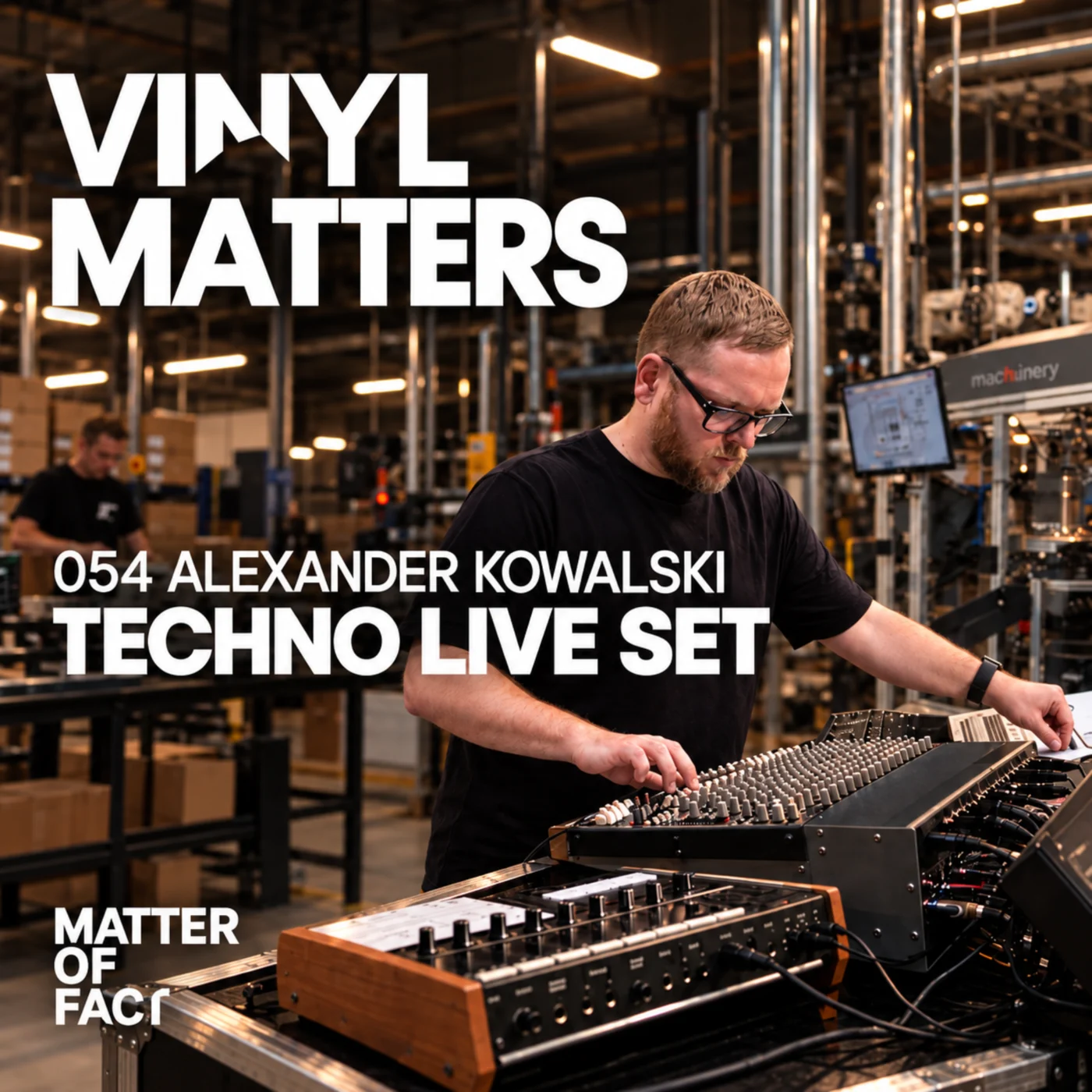 Alexander Kowalski — Live at Matter Of Fact Vinyl